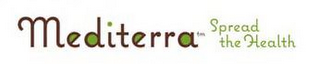 MEDITERRA FOR THE SPREAD THE HEALTH logo