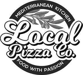 MEDITERRANEAN KITCHEN LOCAL PIZZA CO. FOOD WITH PASSION logo