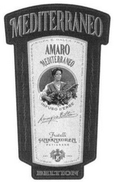 MEDITERRANEO AMARO MEDITERRANEO INFUSO D'ERBE LIQUORIFICIO BELTION FRATELLI GIANNANDREA PUTIGNANO DAL 1952 BELTION SPECIALITA UNICA ED ORIGINALE NATA DALL'ESPERIENZA E DALLA TRADIZIONE DEL LIQUORIFICIO BELTION IN PUTIGNANO logo