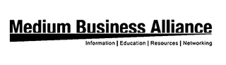 MEDIUM BUSINESS ALLIANCE INFORMATION EDUCATION RESOURCES NETWORKING logo
