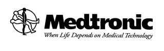 MEDTRONIC WHEN LIFE DEPENDS ON MEDICAL TECHNOLOGY logo