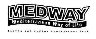 MEDWAY MEDITERRANEAN WAY OF LIFE FLAVOR AND ENERGY CHOLESTEROL FREE logo