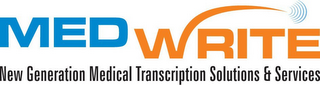 MEDWRITE NEW GENERATION MEDICAL TRANSCRIPTION SOLUTIONS&SERVICES logo