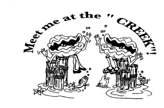 MEET ME AT THE "CREEK"! logo