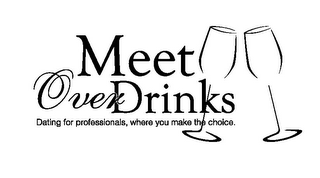MEET OVER DRINKS DATING FOR PROFESSIONALS, WHERE YOU MAKE THE CHOICE. logo