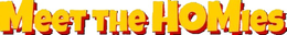 MEET THE HOMIES logo