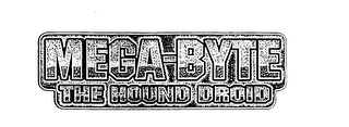MEGA-BYTE THE HOUND DROID logo
