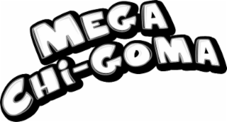 MEGA CHI-GOMA