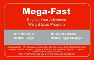 MEGA-FAST REV UP YOUR ADVANCED WEIGHT LOSS PROGRAM BURN STORED FAT CONTROL HUNGER NOURISH THE GLANDS REDUCE SUGAR CRAVINGS logo