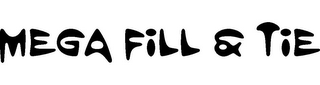 MEGA FILL & TIE logo