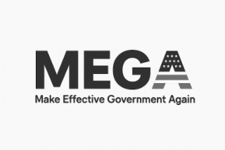 MEGA MAKE EFFECTIVE GOVERNMENT AGAIN
