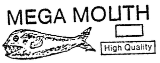 MEGA MOUTH HIGH QUALITY logo