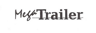 MEGA TRAILER logo