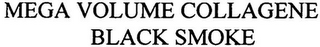 MEGA VOLUME COLLAGENE BLACK SMOKE logo