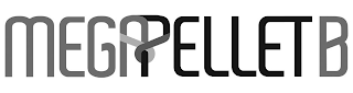 MEGAPELLET B