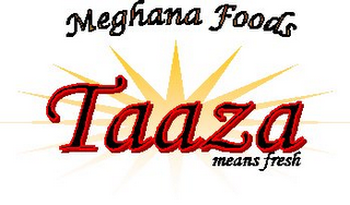 MEGHANA FOODS TAAZA MEANS FRESH logo