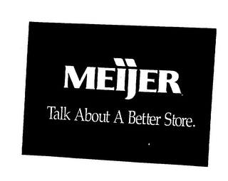 MEIJER TALK ABOUT A BETTER STORE. logo
