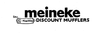MEINEKE DISCOUNT MUFFLERS SAY MINE-A-KEY logo