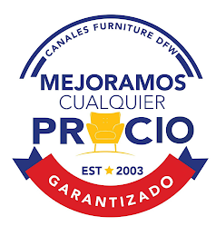 MEJORAMOS CUALQUIER PRECIO GARANTIZADO CANALES FURNITURE DFW EST 2003 logo