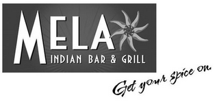 MELA INDIAN BAR & GRILL GET YOUR SPICE ON logo