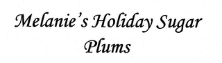 MELANIES HOLIDAY SUGAR PLUMS logo