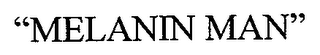 "MELANIN MAN" logo