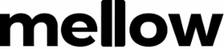 MELLOW