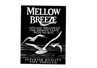 MELLOW BREEZE VINTAGE MELLOWED FOR SMOOTH TASTE WITH NO BITE SUPERIOR QUALITY PIPE TOBACCO logo
