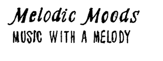 MELODIC MOODS MUSIC WITH A MELODY logo