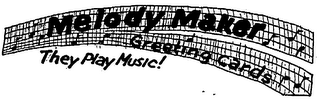 MELODY MAKER GREETING CARDS THEY PLAY MUSIC! logo