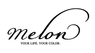 MELON YOUR LIFE. YOUR COLOR. logo