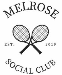 MELROSE EST. 2019 SOCIAL CLUB logo