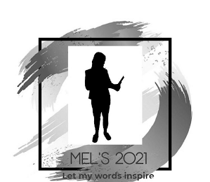MEL'S 2021 LET MY WORDS INSPIRE logo