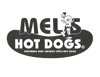 MEL'S HOT DOG HOT DOGS FEATURING REAL CHICAGO STYLE HOT DOGS logo