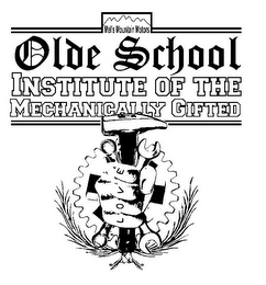 MEL'S MOUNTAIN MOTORS OLDE SCHOOL INSTITUTE OF THE MECHANICALLY GIFTED LOVE logo
