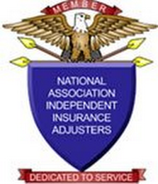 MEMBER NATIONAL ASSOCIATION OF INDEPENDENT INSURANCE ADJUSTERS DEDICATED TO SERVICE logo