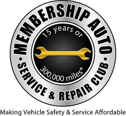 ·MEMBERSHIP AUTO·SERVICE & REPAIR CLUB 15 YEARS OR 300,000 MILES MAKING VEHICLE SAFETY & SERVICE AFFORDABLE logo