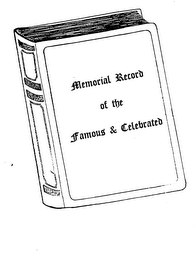 MEMORIAL RECORD OF THE FAMOUS & CELEBRATED logo