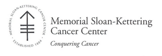 MEMORIAL SLOAN · KETTERING CANCER CENTER · ESTABLISHED 1884 · MEMORIAL SLOAN-KETTERING CANCER CENTER CONQUERING CANCER logo