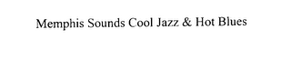 MEMPHIS SOUNDS COOL JAZZ & HOT BLUES logo