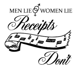 MEN LIE WOMEN LIE RECEIPTS DON'T logo