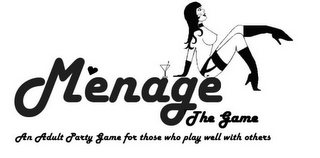 MENAGE THE GAME AN ADULT PARTY GAME FOR THOSE WHO PLAY WELL WITH OTHERS logo