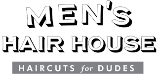 MEN'S HAIR HOUSE HAIR CUTS FOR DUDES logo