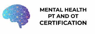 MENTAL HEALTH PT AND OT CERTIFICATION logo