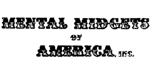 MENTAL MIDGETS OF AMERICA, INC. logo