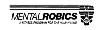 MENTALROBICS A FITNESS PROGRAM FOR THE HUMAN MIND logo
