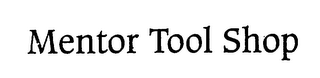 MENTOR TOOL SHOP logo