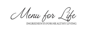 MENU FOR LIFE INGREDIENTS FOR HEALTHY LIVING logo