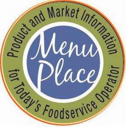 MENU PLACE PRODUCT AND MARKET INFORMATION FOR TODAY'S FOODSERVICE OPERATOR logo