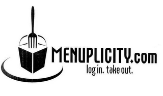 MENUPLICITY.COM LOG IN. TAKE OUT. logo